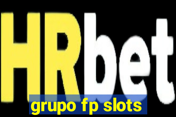 grupo fp slots